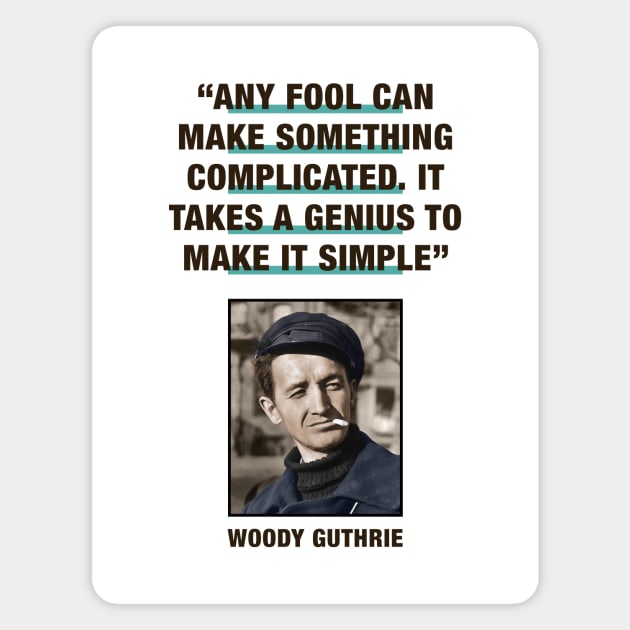 Woody Guthrie Quotes Magnet by PLAYDIGITAL2020